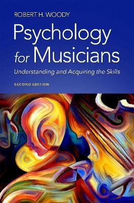 Psychology for Musicians - Robert H. Woody