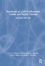 Handbook of LGBTQ-Affirmative Couple and Family Therapy - Harvey, Rebecca; Murphy, Megan J.; Bigner, Jerry J.; Wetchler, Joseph L.