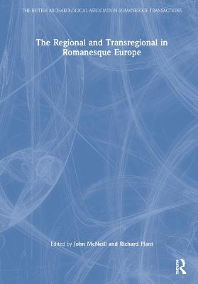 The Regional and Transregional in Romanesque Europe - 