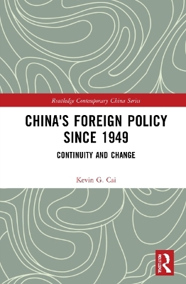 China's Foreign Policy since 1949 - Kevin Cai