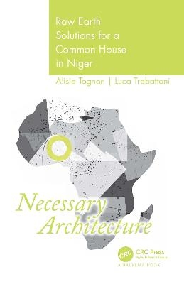 Necessary Architecture - Alisia Tognon, Luca Trabattoni