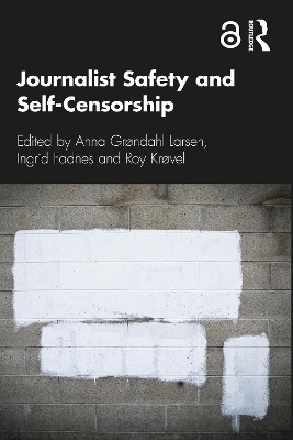 Journalist Safety and Self-Censorship - 