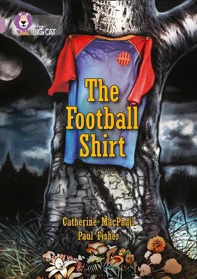 The Football Shirt - Catherine MacPhail