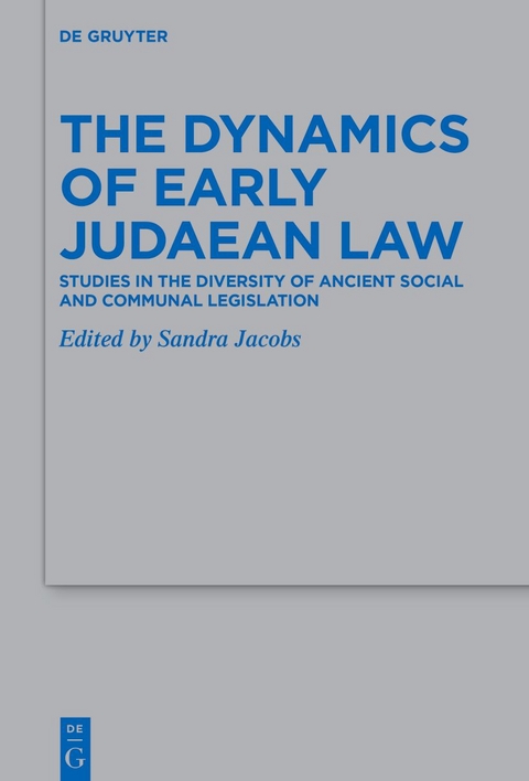 The Dynamics of Early Judaean Law - 