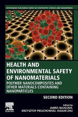 Health and Environmental Safety of Nanomaterials - 