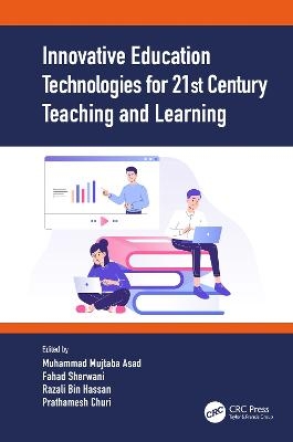 Innovative Education Technologies for 21st Century Teaching and Learning - 