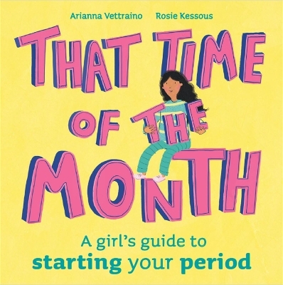 That Time of the Month - Rosie Kessous