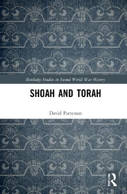 Shoah and Torah - David Patterson