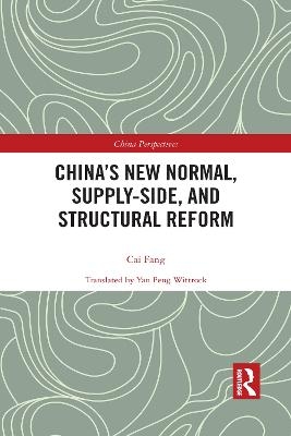 China’s New Normal, Supply-side, and Structural Reform - Cai Fang