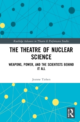 The Theatre of Nuclear Science - Jeanne Tiehen