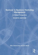 Business to Business Marketing Management - Zimmerman, Alan; Blythe, Jim