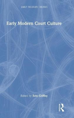 Early Modern Court Culture - 