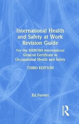 International Health and Safety at Work Revision Guide - Ed Ferrett