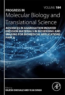 Advances in Aggregation Induced Emission Materials in Biosensing and Imaging for Biomedical Applications - Part A - 