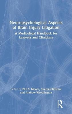 Neuropsychological Aspects of Brain Injury Litigation - 