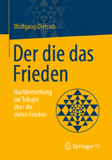 Der die das Frieden - Wolfgang Dietrich