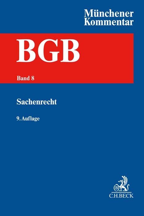 Münchener Kommentar zum Bürgerlichen Gesetzbuch Bd. 8: Sachenrecht §§ 854-1296, WEG, ErbbauRG - 