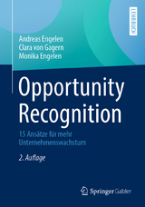 Opportunity Recognition - Andreas Engelen, Clara von Gagern, Monika Engelen