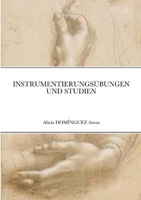 Libro Instrumentierungsübungen Und Studien - Alicia Domínguez Arcos