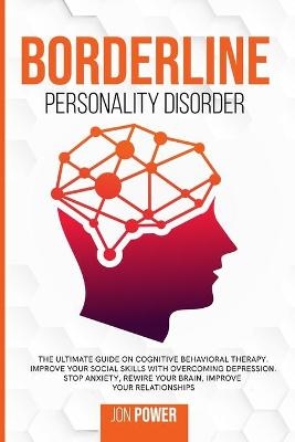 Borderline Personality Disorder - Jon Power