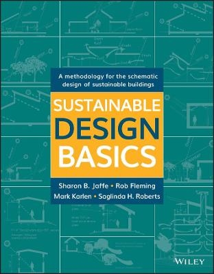 Sustainable Design Basics - Sharon B. Jaffe, Rob Fleming, Mark Karlen, Saglinda H. Roberts