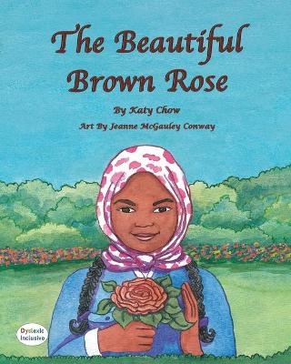 The Beautiful Brown Rose - Katy Chow