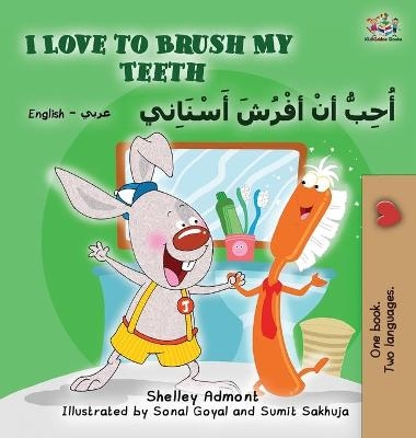 I Love to Brush My Teeth (English Arabic Bilingual Book) - Shelley Admont, KidKiddos Books