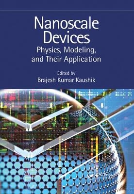 Nanoscale Devices - Brajesh Kumar Kaushik