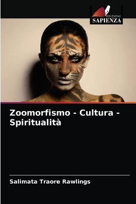 Zoomorfismo - Cultura - Spiritualità - Salimata Traoré Rawlings