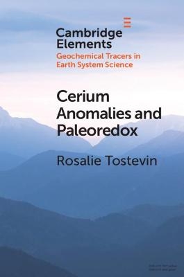 Cerium Anomalies and Paleoredox - Rosalie Tostevin