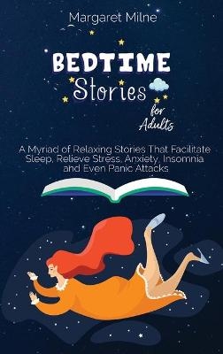 Bedtime Stories for Adults - Margaret Milne