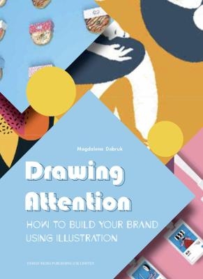 How to Build Your Brand Using Illustration - Magdalena Dobruk