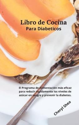 Libro de Cocina Para Diabéticos - Cheryl Shea