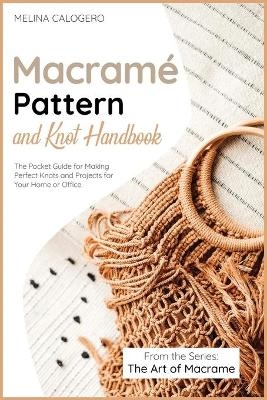 Macramé Pattern and Knot Handbook - Melina Calogero