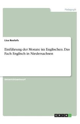 Einführung der Monate im Englischen. Das Fach Englisch in Niedersachsen - Lisa Roelofs