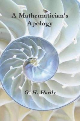 A Mathematician's Apology - G H Hardy