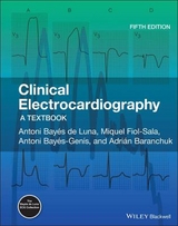 Clinical Electrocardiography - Antoni Bayes de Luna, Miguel Fiol-Sala, Antoni Bayes-Genis, Adrian Baranchuk