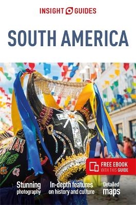 Insight Guides South America: Travel Guide with eBook -  Insight Guides