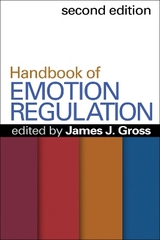 Handbook of Emotion Regulation, Second Edition - Gross, James J.