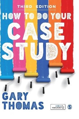 How to Do Your Case Study - Gary Thomas