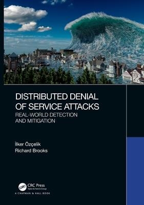 Distributed Denial of Service Attacks - İlker Özçelik, Richard Brooks