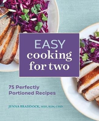 Easy Cooking for Two - Jenna Braddock