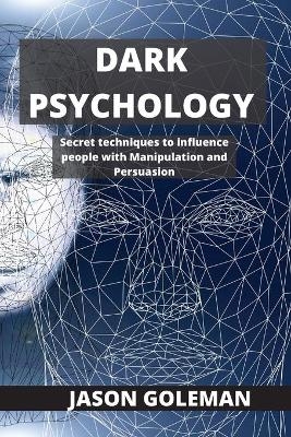 Dark Psychology - Jason Goleman