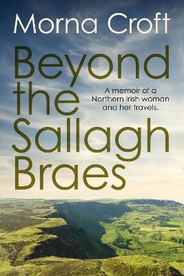 Beyond the Sallagh Braes - Morna Croft