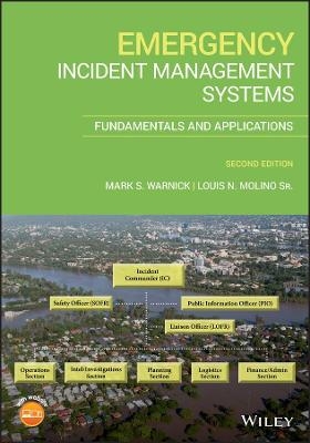 Emergency Incident Management Systems - Mark S. Warnick, Louis N. Molino