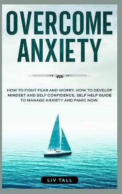 Overcome Anxiety - LIV Tall