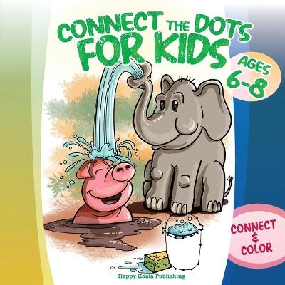 Connect the Dots for Kids ages 6-8 - Happy Koala Publishing