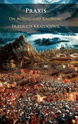 Praxis - Friedrich Kratochwil