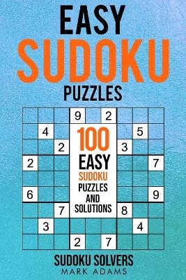 Easy Sudoku Puzzles - Sudoku Solvers, Mark Adams