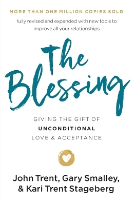 The Blessing - John Trent, Gary Smalley, Kari Trent Stageberg